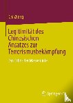 Zhang, Chi - Legitimität des Chinesischen Ansatzes zur Terrorismusbekämpfung