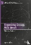 Holmes, Marisa - Organizing Occupy Wall Street