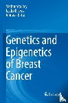 Roy, Madhumita, Biswas, Jaydip, Datta, Amitava - Genetics and Epigenetics of Breast Cancer