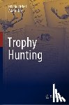 Bichel, Nikolaj, Hart, Adam - Trophy Hunting