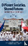  - Different Societies, Shared Futures