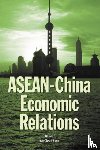  - Asean-China Economic Relations