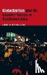 Chong, Terence - Globalization and Its Counter-forces in Southeast Asia