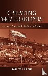 Yong, Tan Tai - Creating ""Greater Malaysia