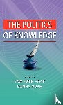  - The Politics of Knowledge