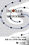 Suykens, Johan A K (Katholieke Univ Leuven, Van Gestel, Tony (Risk Management - Dexia Group, De Brabanter, Joseph (Katholieke Univ Leuven, De Moor, Bart (Katholieke Univ Leuven - Least Squares Support Vector Machines