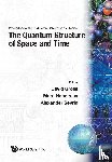  - Quantum Structure Of Space And Time, The - Proceedings Of The 23rd Solvay Conference On Physics