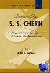  - Inspired By S S Chern: A Memorial Volume In Honor Of A Great Mathematician
