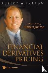  - Financial Derivatives Pricing: Selected Works Of Robert Jarrow