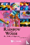 Ho, Mae-wan (Inst Of Science In Society - Rainbow And The Worm, The: The Physics Of Organisms (3rd Edition)