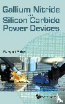 Baliga, B Jayant (North Carolina State Univ - Gallium Nitride And Silicon Carbide Power Devices