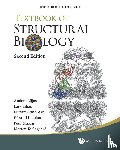 Liljas, Anders (Lund Univ, Liljas, Lars (Uppsala Univ, Lindblom, Goran (Umea Univ, Nissen, Poul (Aarhus Univ - Textbook Of Structural Biology