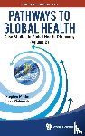  - Pathways To Global Health: Case Studies In Global Health Diplomacy - Volume 2