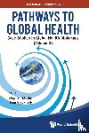  - Pathways To Global Health: Case Studies In Global Health Diplomacy - Volume 2