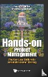 Shtub, Avraham (Technion-israel Inst Of Tech, Rosenwein, Moshe (Columbia Univ In The City Of New York - Hands-on Project Management: Practice Your Skills With Simulation Based Training