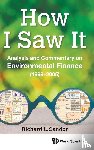  - How I Saw It: Analysis And Commentary On Environmental Finance (1999-2005)