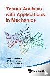 Lebedev, Leonid P (National Univ Of Colombia, Cloud, Michael J (Lawrence Technological Univ, Eremeyev, Victor A (Gdansk Univ Of Technology - Tensor Analysis With Applications In Mechanics