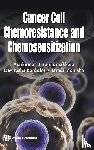  - Cancer Cell Chemoresistance And Chemosensitization