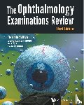 Wong, Tien Yin (S'pore National Eye Centre, Chong, Wesley Guang Wei (S'pore National Eye Centre, Yap, Zhu Li (S'pore National Eye Centre, Farooqui, Saadia (S'pore National Eye Centre - Ophthalmology Examinations Review, The (Third Edition)