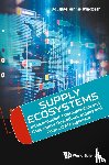 Macbeth, Douglas Kinnis (Univ Of Southampton - Supply Ecosystems: Interconnected, Interdependent And Cooperative Operations, Supply And Contract Management