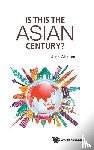 Lee, Jong-wha (Korea Univ - Is This The Asian Century?