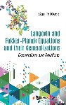 Kwok, Sau Fa (State Univ Of Maringa - Langevin And Fokker-planck Equations And Their Generalizations: Descriptions And Solutions