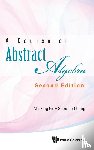 Eie, Minking (Nat'l Chung Cheng Univ, Chang, Shou-te (Nat'l Chung Cheng Univ - Course On Abstract Algebra, A