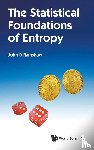 Ramshaw, John D (Portland State Univ - Statistical Foundations Of Entropy, The
