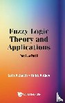 Zadeh, Lotfi A (Univ Of California, Aliev, Rafik Aziz (Azerbaijan State Oil & Industry Univ - Fuzzy Logic Theory And Applications: Part I And Part Ii