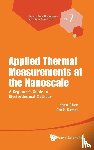 Chen, Zhen (Southeast Univ, Dames, Chris (Univ Of California - Applied Thermal Measurements At The Nanoscale: A Beginner's Guide To Electrothermal Methods