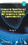  - Advances In Theoretical And Experimental Research Of High Temperature Cuprate Superconductivity