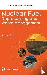  - Nuclear Fuel Reprocessing And Waste Management
