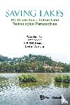 Ng, Wun Jern (Ntu, Nair, Sreeja (Ntu, Jinadasa, K B Shameen N (Univ Of Peradeniya, Valencia, Evelyn (Ntu - Saving Lakes - The Urban Socio-cultural And Technological Perspectives