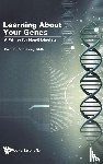 Friedberg, Errol C (Univ Of Texas Southwestern Medical Center At Dallas - Learning About Your Genes: A Primer For Non-biologists