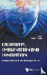  - Creativity, Imagination And Innovation: Perspectives And Inspirational Stories