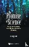  - Promise Of Science, The: Essays And Lectures From Modern Scientific Pioneers