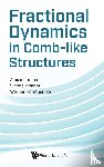 Iomin, Alexander (Technion-israel Inst Of Tech, Mendez, Vicenc (Univ Autonoma De Barcelona, Horsthemke, Werner (Southern Methodist Univ - Fractional Dynamics In Comb-like Structures