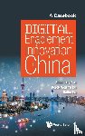  - Digital Enablement And Innovation In China: A Casebook