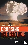 Marsh, Gerald E (Retired - Crossing The Red Line: The Nuclear Option