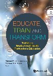  - Educate, Train And Transform: Toolkit On Medical And Health Professions Education