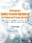 Lager, Thomas (B&l Innovation Ab (Blinab) - Contemporary Quality Function Deployment For Product And Process Innovation: Towards Digital Transformation Of Customer And Product Information In A New Knowledge-based Approach