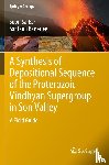 Sarkar, Subir, Banerjee, Santanu - A Synthesis of Depositional Sequence of the Proterozoic Vindhyan Supergroup in Son Valley