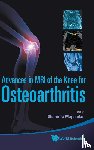  - Advances In Mri Of The Knee For Osteoarthritis