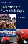 Lee, Julian C. H. - ISLAMIZATION AND ACTIVISM IN MALAYSIA
