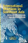  - INTERNATIONAL RELATIONS IN SOUTHEAST ASIA