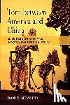 Novotny, Daniel - Torn Between America and China