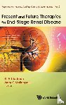  - Present And Future Therapies For End-stage Renal Disease