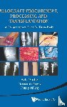  - Allograft Procurement, Processing And Transplantation: A Comprehensive Guide For Tissue Banks