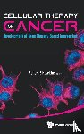  - Cellular Therapy Of Cancer: Development Of Gene Therapy Based Approaches