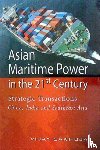Sakhuja, Vijay - Asian Maritime Power in the 21st Century